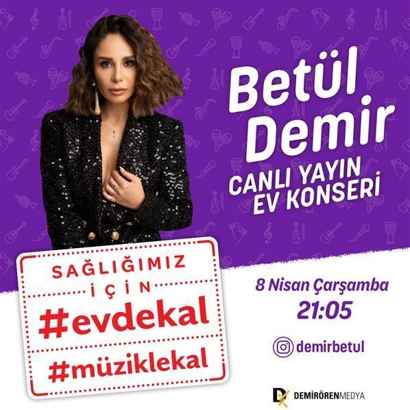 Betül Demir, sevilen şarkılarıyla #EvdeKal#MüzikleKal  çağrısı yapacak