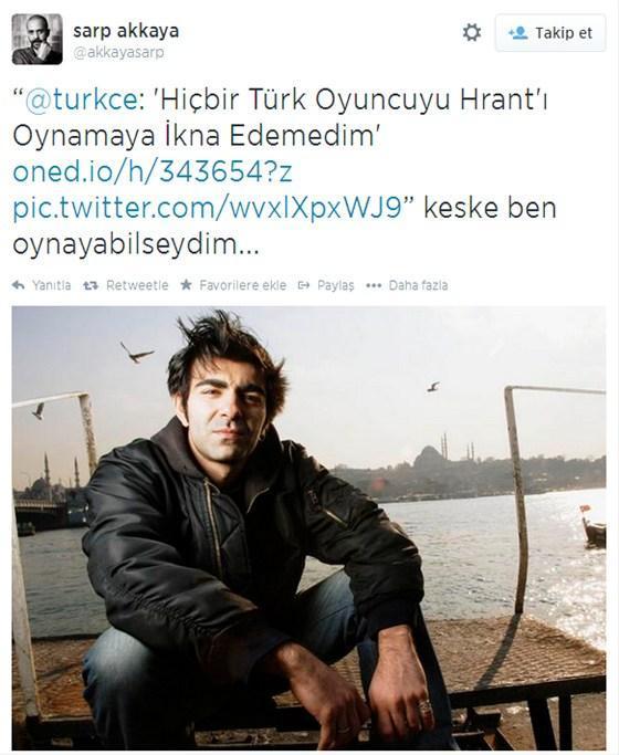 Hrant Dinki oynamak istiyor