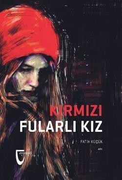 ‘Kırmızı fularlı kız’ kitap oldu