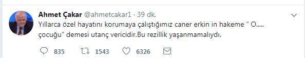 Ahmet Çakardan olay Tweet: O.. çocuğu
