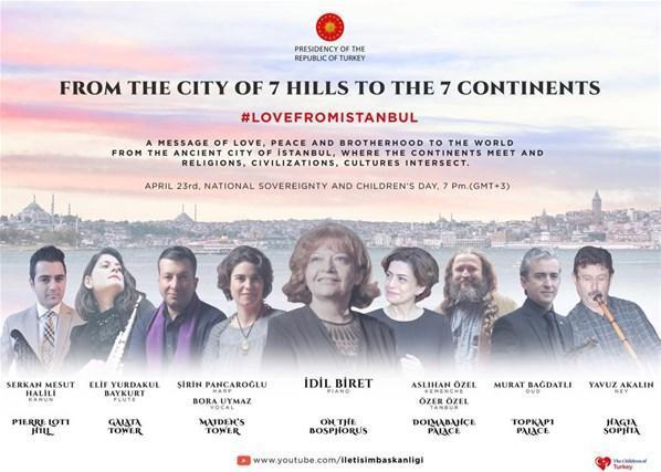 Cumhurbaşkanlığı tarafından İstanbul’dan dünyaya sevgi konseri