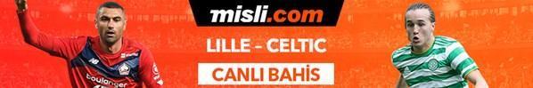 Lille- Celtic maçı Tek Maç ve Canlı Bahis seçenekleriyle Misli.com’da