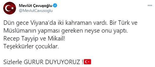 Dışişleri Bakanı Çavuşoğlu: Dün gece Viyanada iki kahraman  vardı