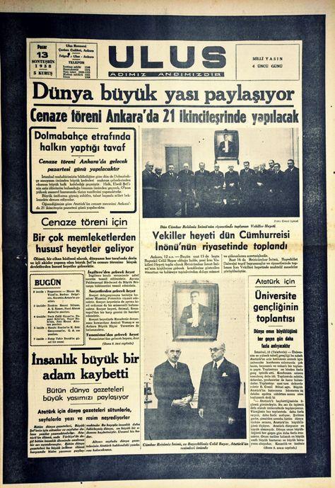 Atatürk ne zaman, kaç yaşında öldü Gazeteler Atatürk’ün cenazesini böyle gördü