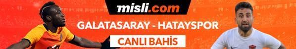 Galatasaray - Hatayspor canlı bahis heyecanı Misli.comda
