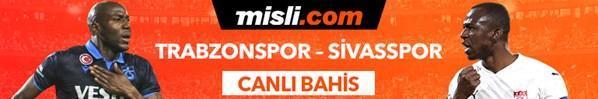 Trabzonspor - Sivasspor Tek Maç ve Canlı Bahis seçenekleriyle Misli.com’da