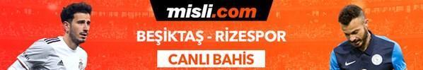 Beşiktaş - Rizespor maçı Tek Maç ve Canlı Bahis seçenekleriyle Misli.com’da