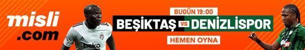 Beşiktaş - Denizlispor maçı canlı bahis heyecanı Misli.comda