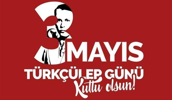 Türkçülük günü nedir, 3 Mayıs Türkçülük günü nasıl ortaya çıktı, anlamı Türkçülük günü ile ilgili sözler ve resimli mesajlar