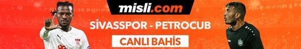 Sivasspor - Petrocub maçı tek Maç ve Canlı Bahis seçenekleriyle Misli.com’da