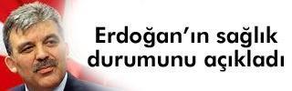 Gül, Erdoğana tedavi olması gerektiğini söylemiş