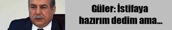 Güler: Ben de hesap vereceğim