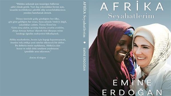 Afrika Seyahatlerim konusu nedir, Emine Erdoğanın kitabı ne zaman satışa çıkacak