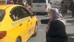 Taksiye binmek isteyen yaşlı kadın böyle yalvardı! 'Bu ayıp bize yeter' 