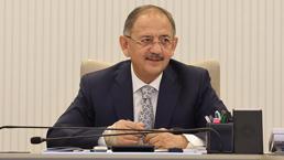 Bakan Özhaseki: Deprem konut ve işyerlerinin maliyeti 10 milyar dolar