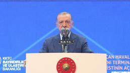 Cumhurbaşkanı Erdoğan'dan dünyaya mesaj: KKTC'yi bir an evvel tanıyın