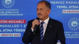 Bakan Özhaseki: Deprem 9 dereceye kadar olsa bile hiçbirimiz yerimizden kımıldamadan hayatımızı sürdüreceğiz