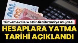 Emeklilerin tamamına 5 bin lira ikramiye müjdesi! Tarih açıklandı, hesaplara yatıyor