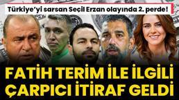 Seçil Erzan olayında 2. perde! Fatih Terim ile ilgili çarpıcı itiraf