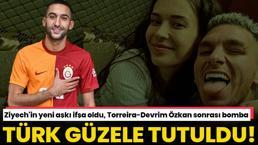 Hakim Ziyech'in yeni aşkı ifşa oldu! Türk güzele aşık oldu, Torreira-Devrim Özkan sonrası bomba