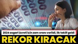 Asgari ücret dolar bazında rekor kıracak zam! 2024 asgari ücreti için zam oranı verildi, ilk teklif geldi