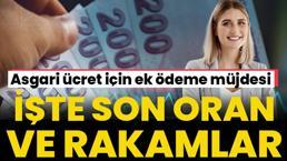 Asgari ücrete zam ve ek ödeme müjdesi! İşte masadaki oran ve rakamlar...