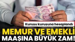 Memur maaşlarına ve emekli aylıklarına büyük zam! Kuruşu kuruşuna hesaplandı, işte maaşların yatırılacağı tarih...