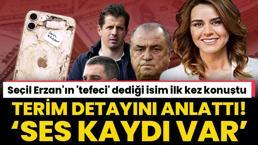 Seçil Erzan'ın 'tefeci' dediği isim ilk kez konuştu! Fatih Terim detayı dikkat çekti