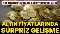 Altın fiyatları yeniden yükselişe geçti! Kar etmek isteyenlere çok kritik uyarı geldi