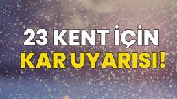 Yoğun kar yağışı için 23 il özellikle uyarıldı! Sıcaklıklar eksiye düşüyor, kar kalınlığı 20 santimetreyi geçecek
