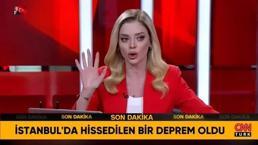 İstanbul'daki depreme CNN Türk ekranlarında canlı yayında yakalandı