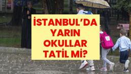 SON DAKİKA: İSTANBUL'DA YARIN (16 EKİM CUMA) OKULLAR TATİL Mİ? İstanbul Valiliği beklenen açıklamayı yaptı