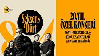 Seksendört 20’nci yaşını Zorlu PSM’de kutlayacak
