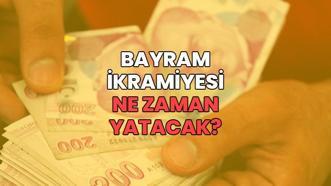 BAYRAM İKRAMİYESİ NE ZAMAN YATACAK? | İşte SSK, Bağkur ve Emekli Sandığı maaş ve ikramiye ödeme tarihleri