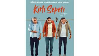 “Kirli Sepeti” seyirciyi kahkahaya davet ediyor