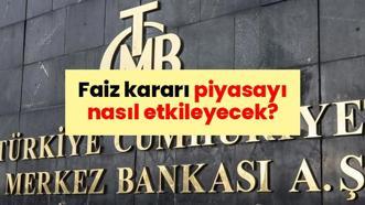 SON DAKİKA: MERKEZ BANKASI FAİZ KARARINI AÇIKLADI | Faiz oranı yüzde kaç oldu? Politika faizi piyasayı nasıl etkileyecek?