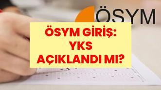 SON DAKİKA: ÖSYM, YKS Sınav Sonuçlarını Açıkladı mı? YKS Ne Zaman Açıklanacak? Sonuç Tarihi Öne Çekildi mi?