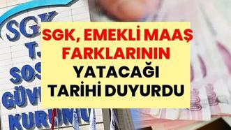 SON DAKİKA: SGK, Emekli Maaş Farklarının Yatacağı Tarihi Duyurdu: 2026 Temmuz Emekli Maaş Farkları Ne Zaman Yatacak? SSK, Bağ-Kur, Emekli Sandığı Maaş Farkları Hangi Gün Yatacak? Malul, Vazife Malulü, Dul ve Yetim Aylığı Farkları Ne Zaman Yatacak?