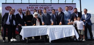 Menderes Mahallesi’ne sağlık merkezi ve 112 istasyonu