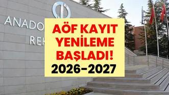 AÖF KAYIT YENİLEME BAŞLADI! 2026-2027 Anadolu Üniversitesi AÖF kayıt yenileme ne zaman bitiyor, nasıl yapılır?