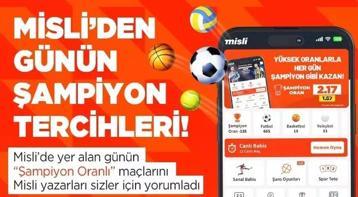 Misli’den günün şampiyon tercihleri