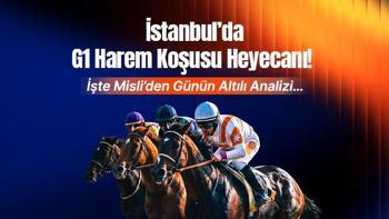 İstanbul’da G1 Harem Koşusu Heyecanı! İşte Misli’den Günün Altılı Analizi…