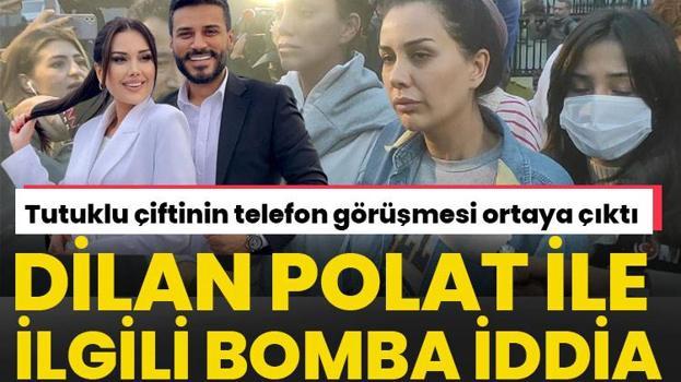Dilan Polat ile Engin Polat arasındaki telefon görüşmesi sızdı! Dilan Polat ile ilgili bomba iddia kayıtlara geçti