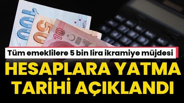 Tüm emeklilere 5 bin lira ikramiye müjdesi! Tarih açıklandı, hesaplara yatıyor