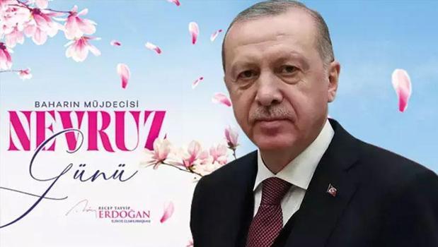 Cumhurbaşkanı Erdoğan'dan Nevruz Bayramı mesajı