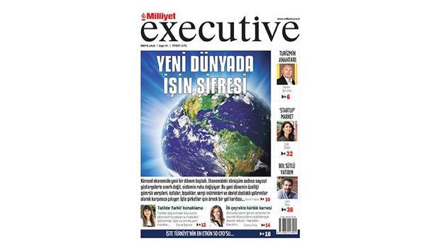 Milliyet Executive ile iş dünyasında değişimin şifreleri