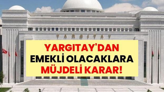 YARGITAY'DAN EMEKLİ OLACAKLARA MÜJDELİ KARAR! Emekli olmak isteyenler dikkat: Yargıtay'ın emsal kararı sizi de ilgilendiriyor! Artık yüksek maaşla emekli olmak daha kolay