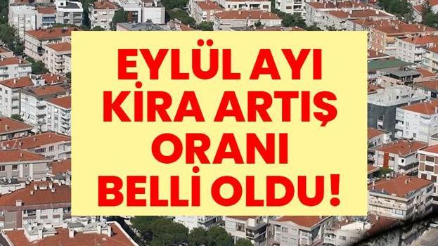 EYLÜL KİRA ARTIŞ ORANI BELLİ OLDU | Enflasyon oranı ne kadar oldu? Kira artış oranı açıklandı mı? İşte TÜİK'in detaylı verileri