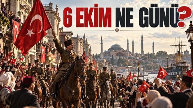 6 EKİM NE GÜNÜ, RESMİ TATİL Mİ? İstanbul'un Kurtuluşu'nun kaçıncı yılı, bugün okullar tatil mi?