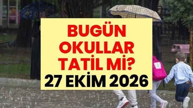 BUGÜN OKULLAR TATİL Mİ? 27 Ekim 2026 Salı İstanbul, Kocaeli, Antalya ve diğer illerde okul var mı? Valiliklerden son dakika açıklamaları